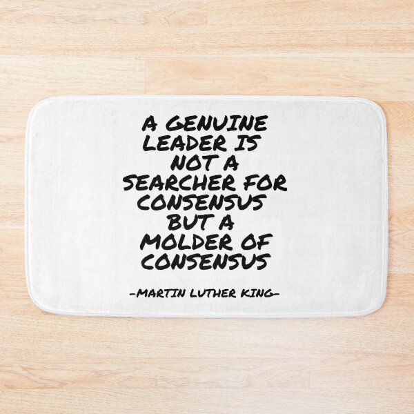 Item preview, Martin Luther King Jr - A genuine leader is not a searcher for consensus but a molder of consensus designed and sold by appleofyoureye.