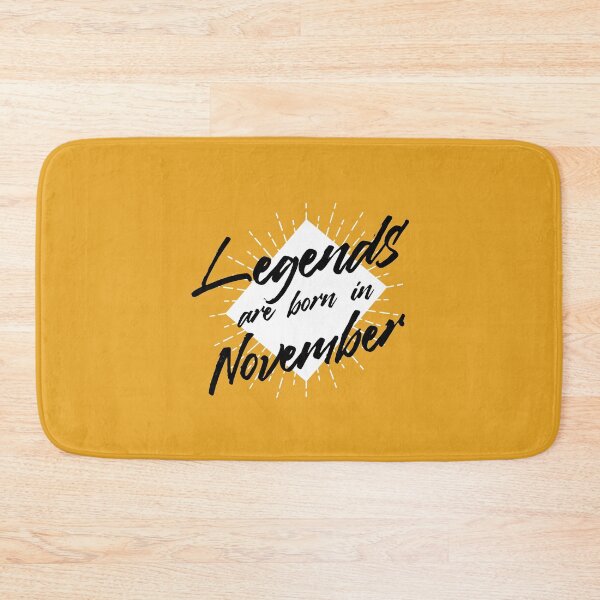 Item preview, LEGENDS ARE BORN IN NOVEMBER designed and sold by Delicious Design ⭐⭐⭐⭐⭐.