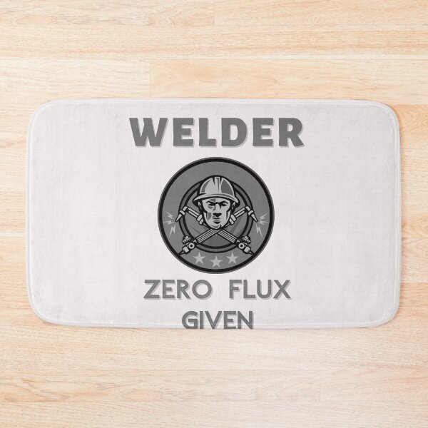 Item preview, Welders - Zero Flux Given designed and sold by Millenial Designs.
