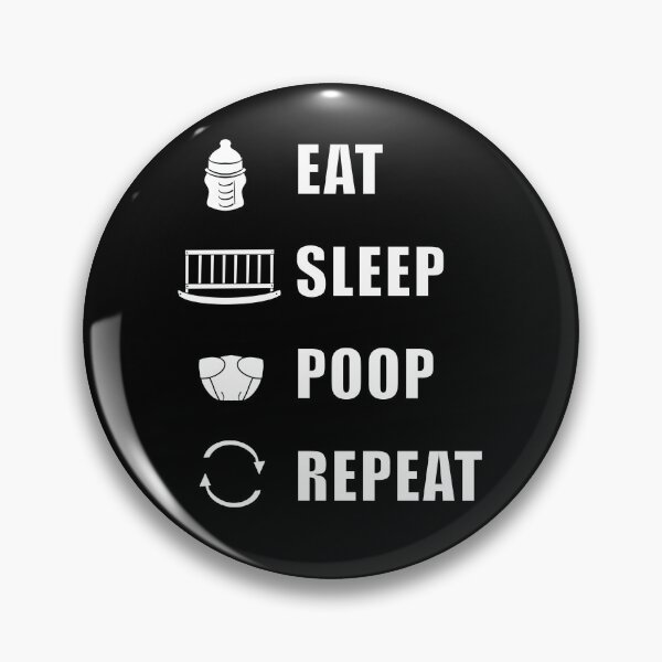 Item preview, Eat, Sleep, Poop, Repeat - white designed and sold by BusyMonkeys.