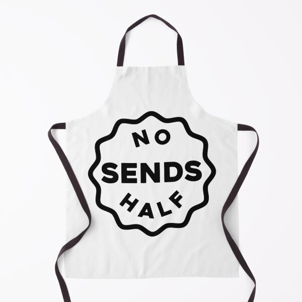 Item preview, No Half Sends designed and sold by Brookerino.