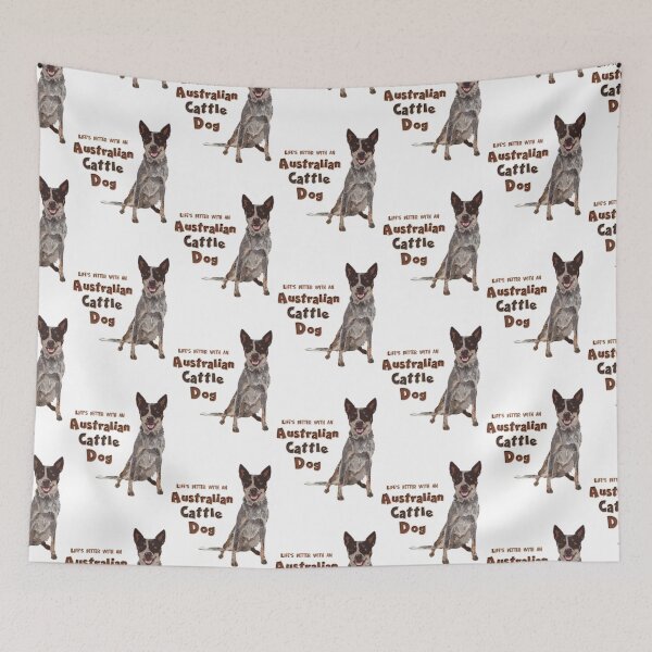 Item preview, Life's Better With An Australian Cattle Dog! Especially for Cattle Dog Lovers! designed and sold by rs-designs.
