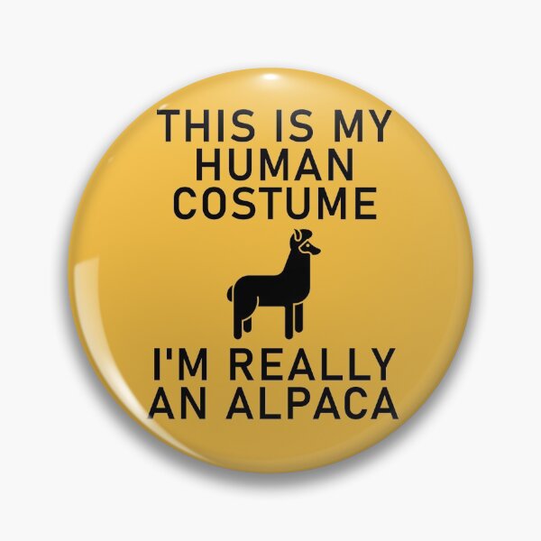 Item preview, This is My Human Costume I'm really an Alpaca designed and sold by Shujii.