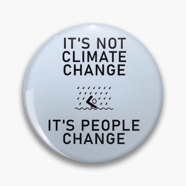Item preview, Not Climate Change People Change designed and sold by Shujii.