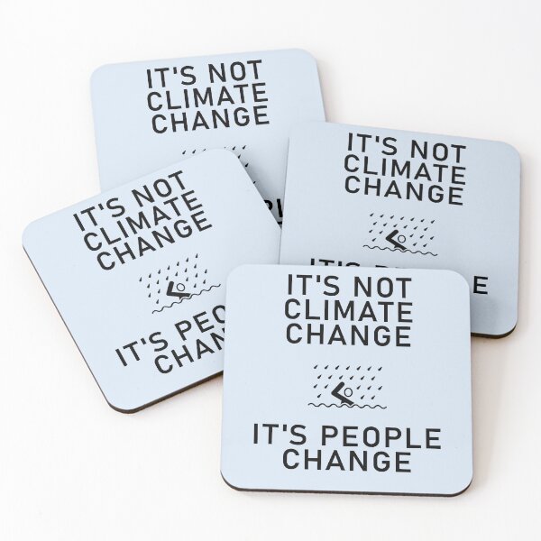 Item preview, Not Climate Change People Change designed and sold by Shujii.