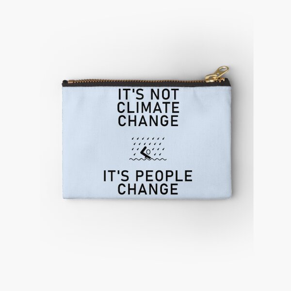 Item preview, Not Climate Change People Change designed and sold by Shujii.