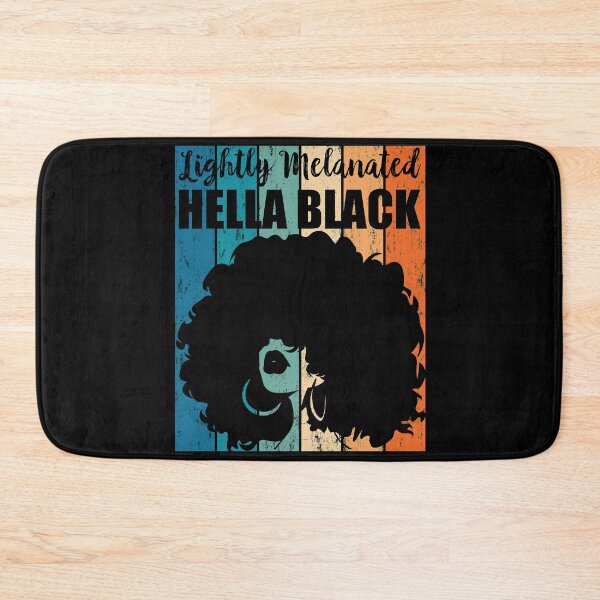 Item preview, Lightly Melanated Hella Black  designed and sold by mermaidselina.