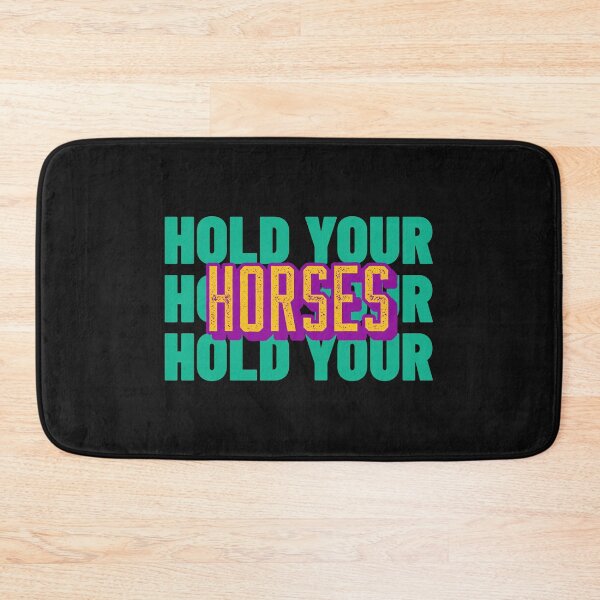 Item preview, Hold Your Horses | Aussie Slang designed and sold by Ainbowz-Artwork.