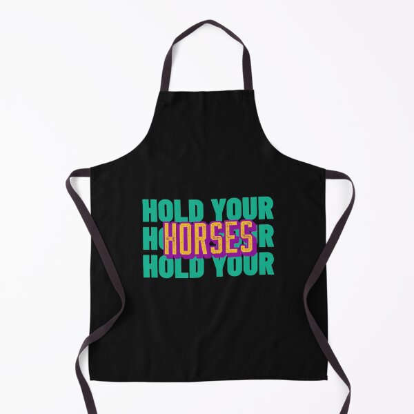 Item preview, Hold Your Horses | Aussie Slang designed and sold by Ainbowz-Artwork.