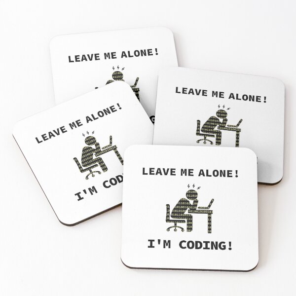 Item preview, Leave Me Alone, I am Coding, Programmer At Work, Source Code, Software Engineer, Computer Science, Programming Humor, Binary Code designed and sold by Max-Wear.