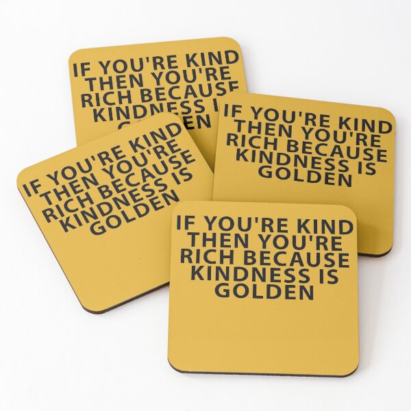 Item preview, Kindness Is Golden: If you're kind you're rich designed and sold by Shujii.