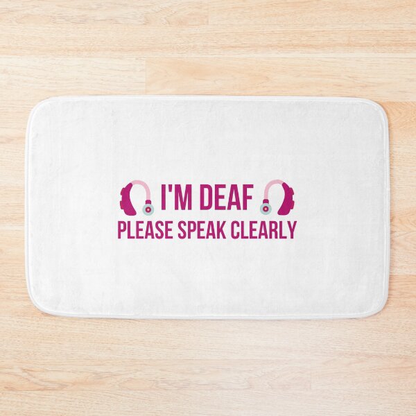 Item preview, I'm deaf please speak clearly  designed and sold by sugarrosekitch.