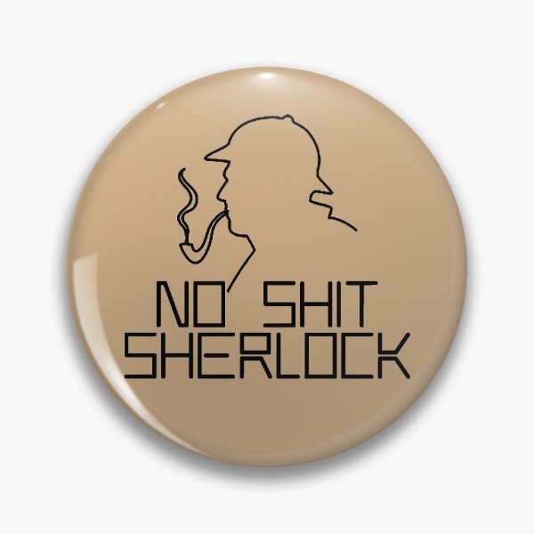 Item preview, Funny No Shit Sherlock Quotes 221B Baker St. Vintage Literary Gifts designed and sold by TopTeeShop.