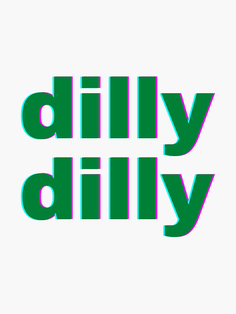"dilly dilly" Sticker by smcgrath02 | Redbubble