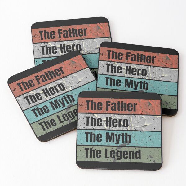 Item preview, The father The Hero The Myth The Legend designed and sold by mdnrsakib.