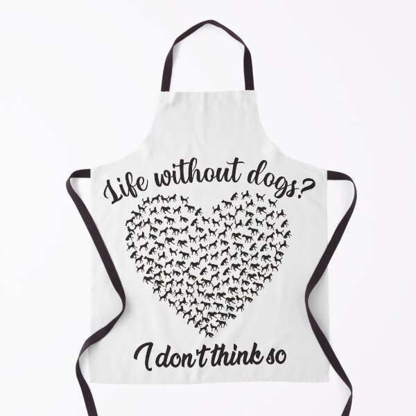Item preview, Life without dogs I dont think so designed and sold by The Parallel X.