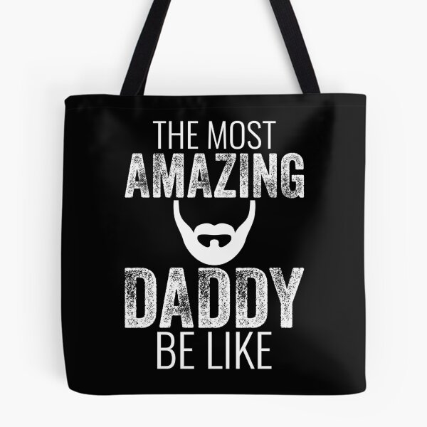 Item preview, The Most Amazing Daddy Be Like designed and sold by mdnrsakib.