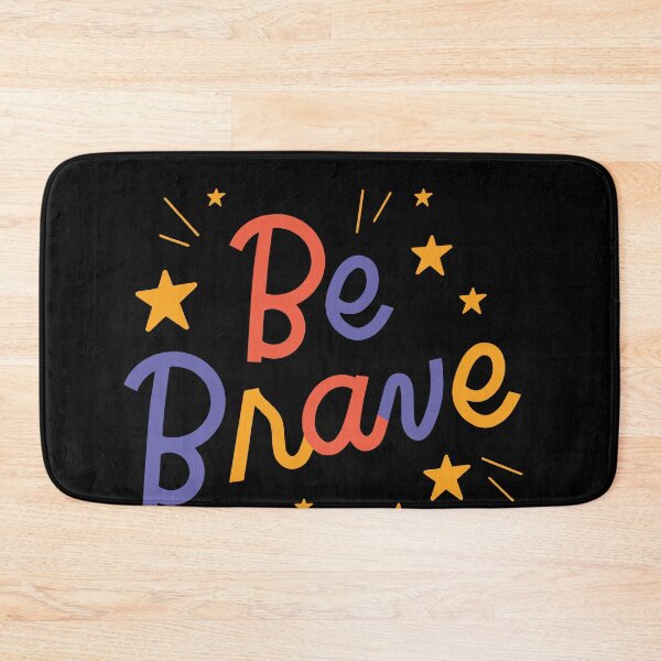 Item preview, Be Brave designed and sold by maichix.