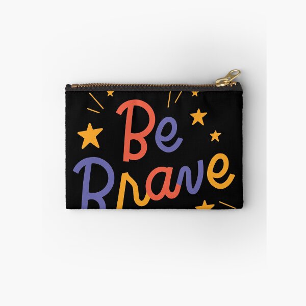 Item preview, Be Brave designed and sold by maichix.