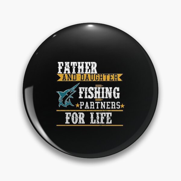 Item preview, Father and Daughter Fishing Partners For Life quotes Gifts designed and sold by Shirtcutestore  ⭐⭐⭐⭐⭐.