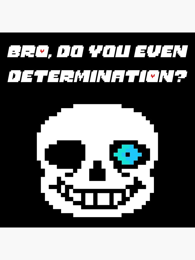 The warning you never had., Undertale