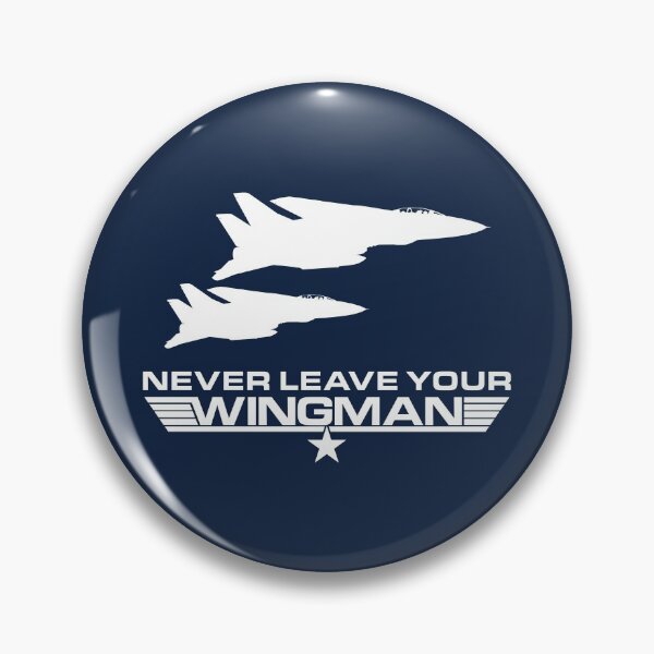 Item preview, Never Leave your Wingman designed and sold by bjcoving.