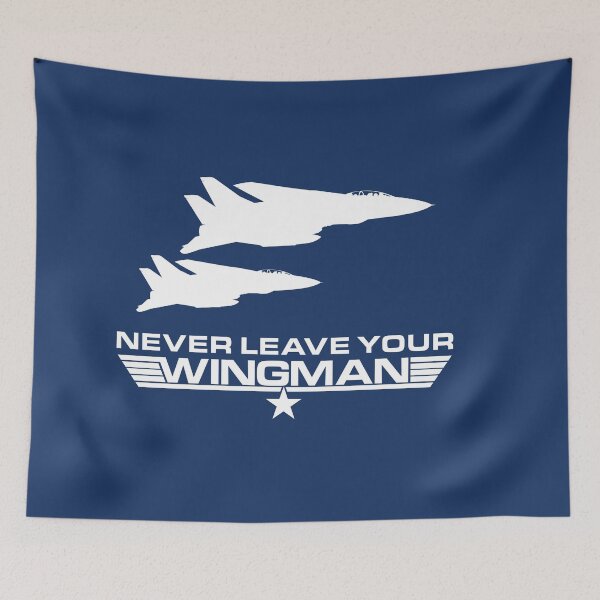 Item preview, Never Leave your Wingman designed and sold by bjcoving.