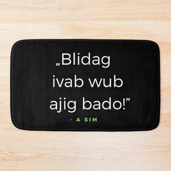 Item preview, Blidag ivab wub ajig bado!  - a Sim Quote designed and sold by ubaDesigns.