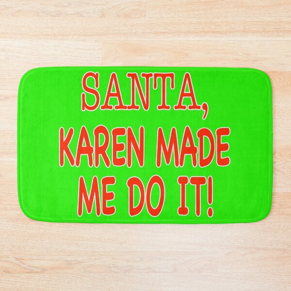 Item preview, Santa, Karen Made Me Do It Quarantine Christmas designed and sold by EdwardMonet.