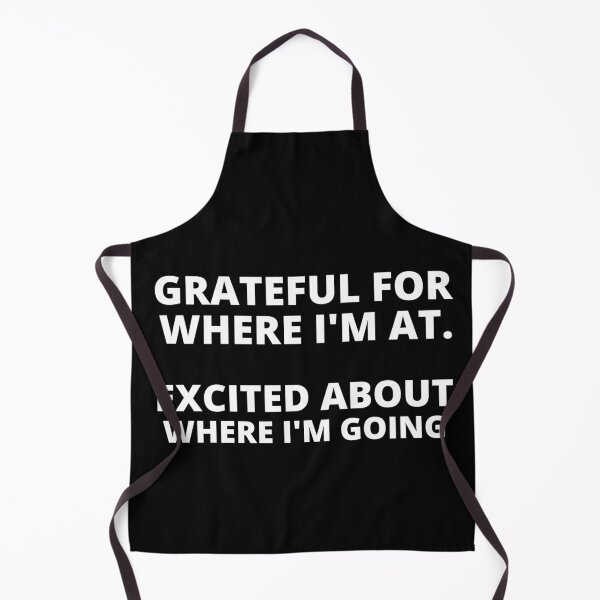 Item preview, Grateful for where i'm at Excited about where i'm going designed and sold by BousboulaStorie.