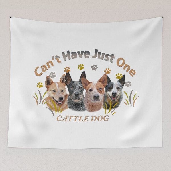 Item preview, Australian Cattle Dog Can't Have Enough designed and sold by Friskybizpets.