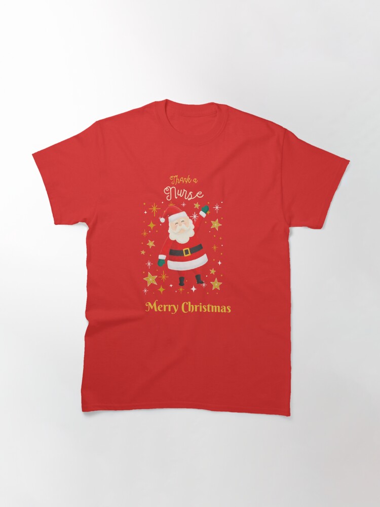 Disover NURSE XMAS CHRISTMAS HOLIDAY TSHIRT Classic T-Shirt