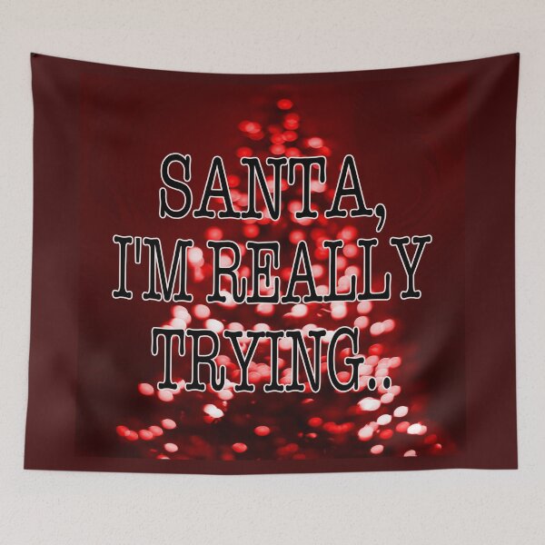 Item preview, Santa, I'm Really Trying Funny Christmas Graphic designed and sold by EdwardMonet.