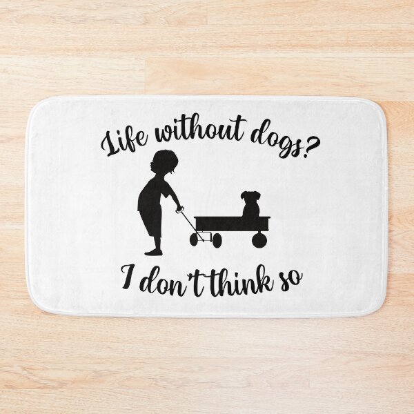 Item preview, Life without dogs I dont think so designed and sold by The Parallel X.