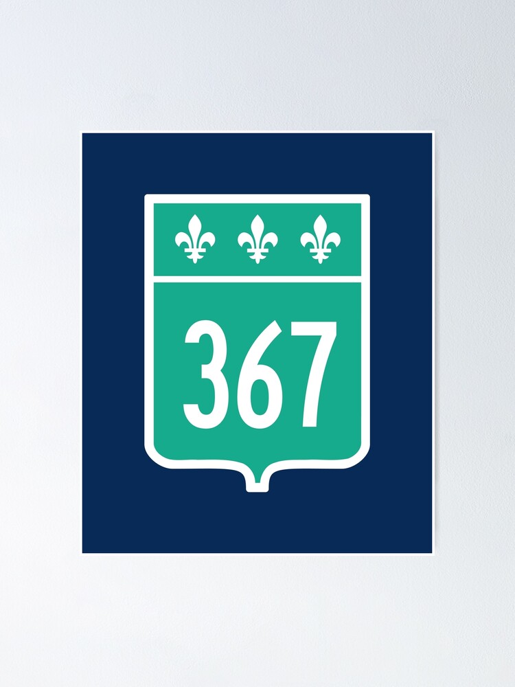 quebec-provincial-highway-367-area-code-367-poster-for-sale-by-srnac-redbubble