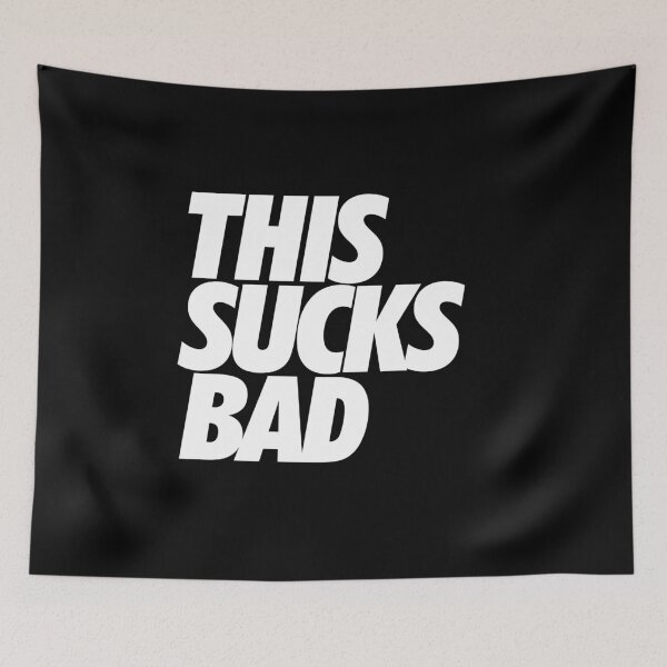 Item preview, THIS SUCKS BAD designed and sold by LongWinded.