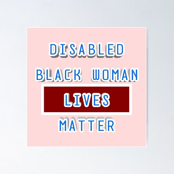 Item preview, Disabled Black Woman Lives Matter 003 designed and sold by ITALY-Roselli-.