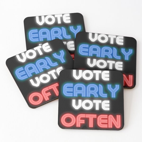 Item preview, Vote early Vote often designed and sold by ReshenNY.