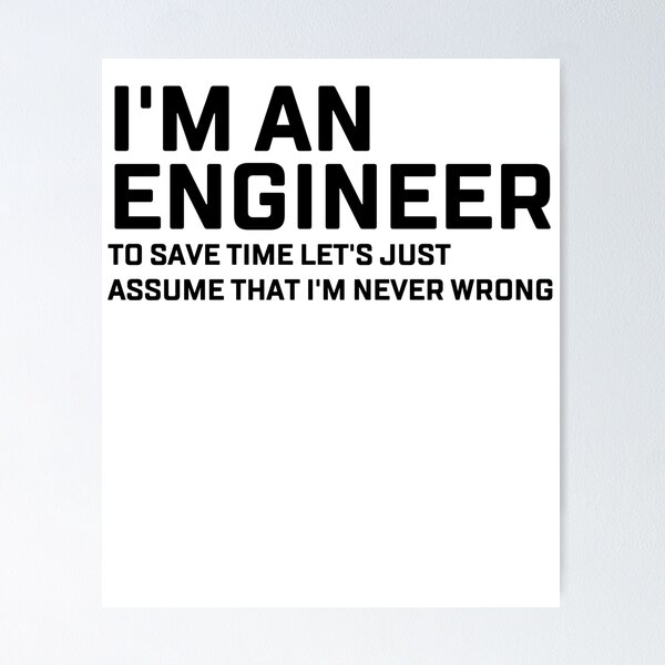 Item preview, I'm An Engineer Funny Quote designed and sold by Andrea Lina.