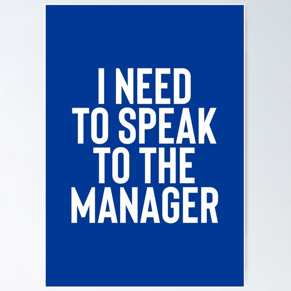 Item preview, I Need To Speak To The Manager #1 designed and sold by SalahBlt.