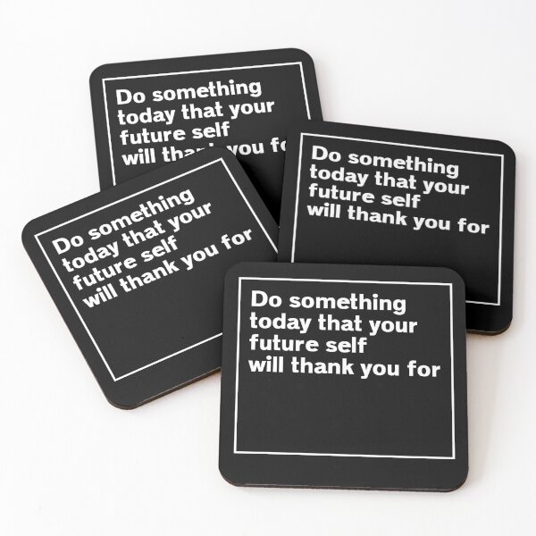 Item preview, do something today that your future self will thank you for Essential  designed and sold by SerenaMinimal.