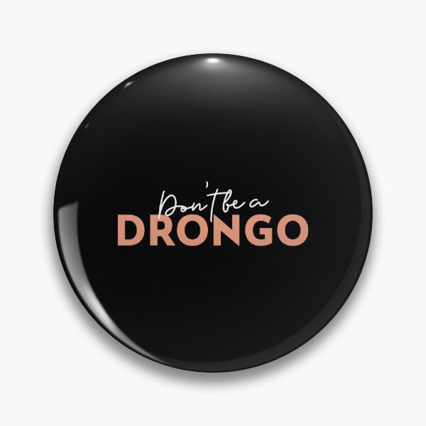 Item preview, Don't Be A Drongo | Aussie Slang designed and sold by Ainbowz-Artwork.