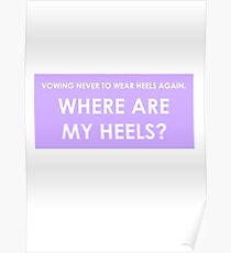 WHERE ARE MY HEELS? Poster