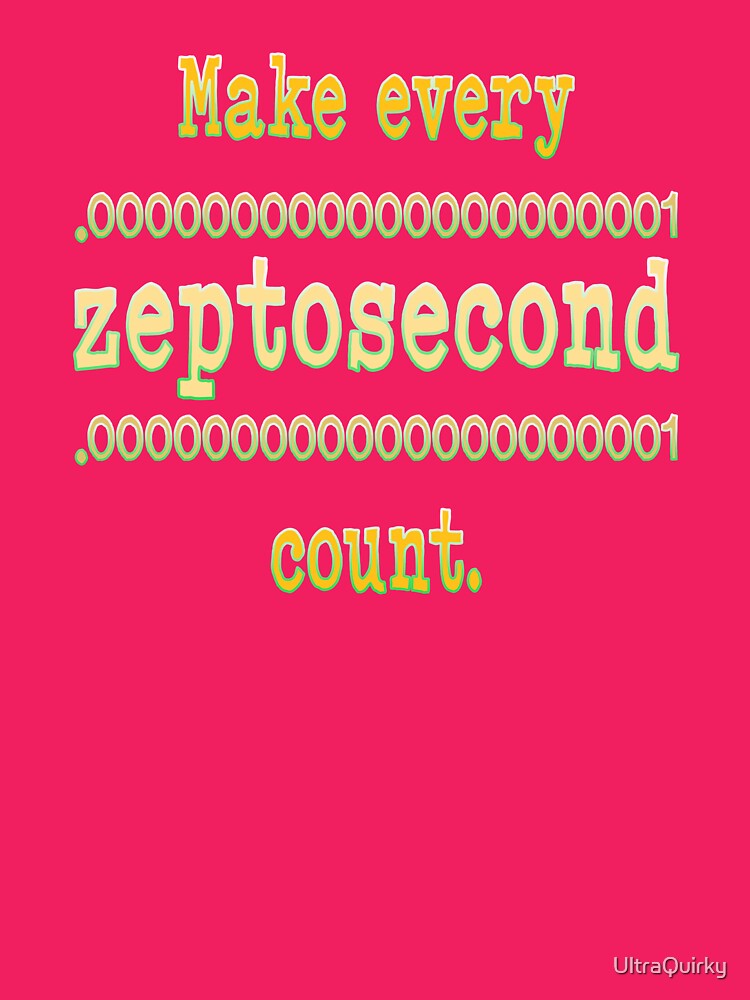 Zeptosecond. by UltraQuirky