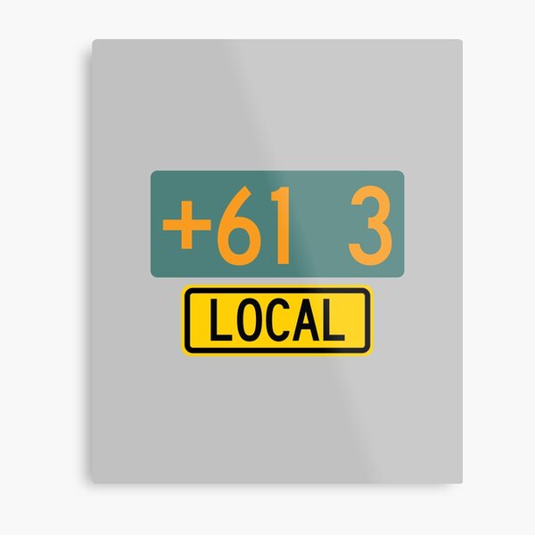Australian Route Marker +61 3 (Area Code +61 3) Metal Print