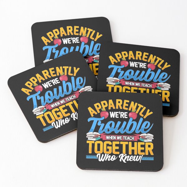 Item preview, Apparently We're Trouble When We Teach Together! designed and sold by perfectpresents.