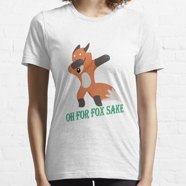 Oh pour Fox Sake T-shirt essentiel