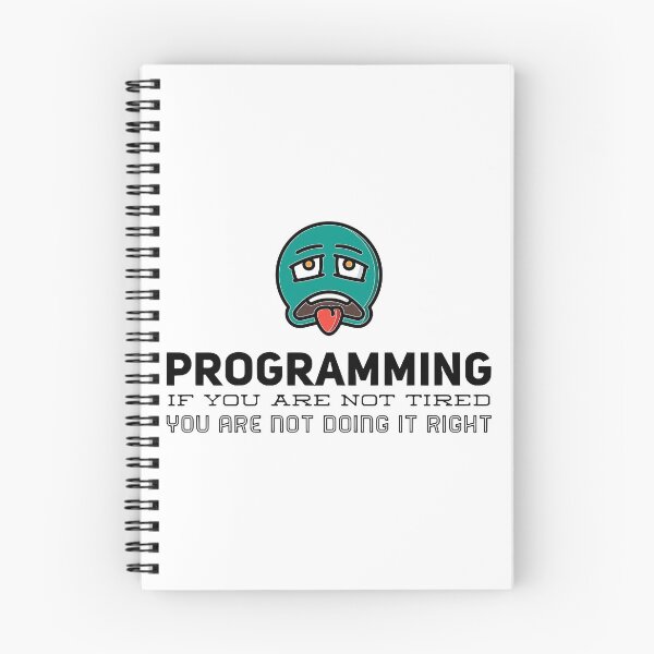 Item preview, Programming If You Are Not Tired You Are Not Doing It Right (color black) designed and sold by Stornu2Ruedas.