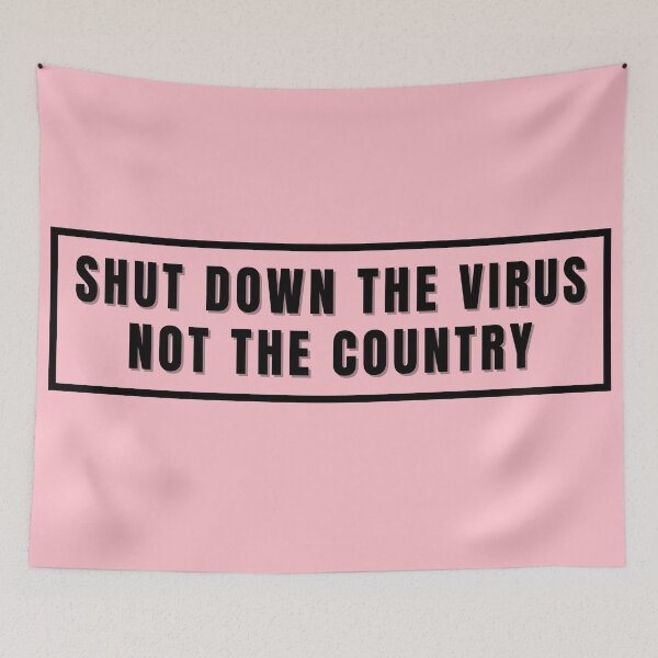 Item preview, shut down the virus not the country designed and sold by Apoorv Choudhary.