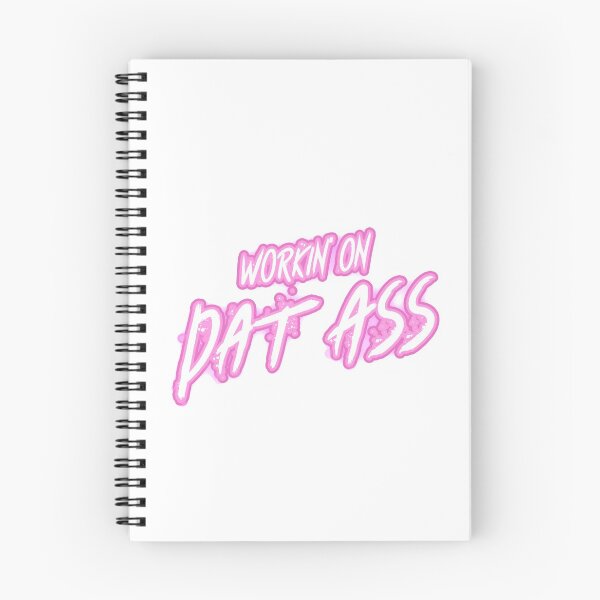 Item preview, Workin' On Dat Ass designed and sold by alexalx13.